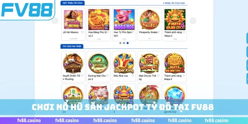 Chơi nổ hũ săn jackpot tỷ đô tại FV88
