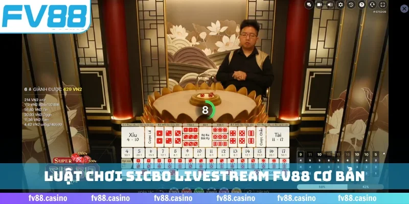 Luật chơi sicbo livestream FV88 cơ bản