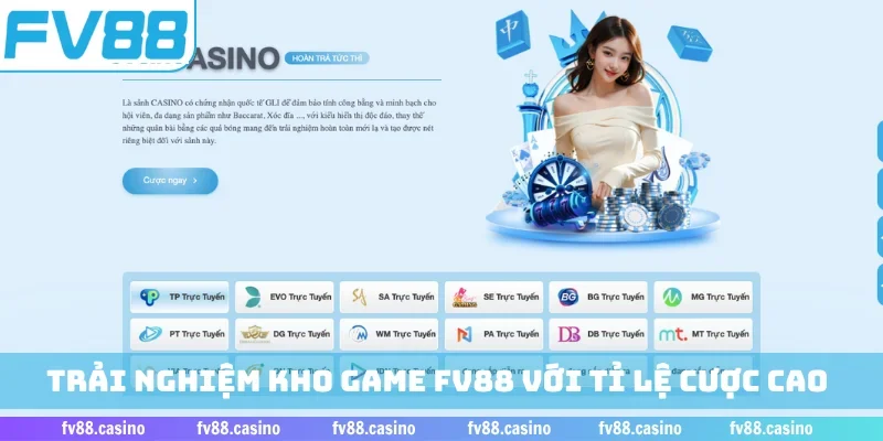 Trải nghiệm kho game FV88 với tỉ lệ cược cao